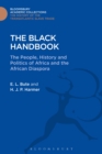 The Black Handbook : The People, History and Politics of Africa and the African Diaspora - eBook