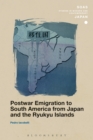 Postwar Emigration to South America from Japan and the Ryukyu Islands - eBook