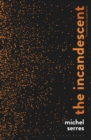 The Incandescent - eBook