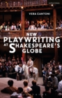 New Playwriting at Shakespeare’s Globe - eBook