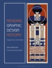 Reading Graphic Design History : Image, Text, and Context - Book