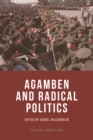 Agamben and Radical Politics - Book