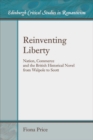 Reinventing Liberty : Nation, Commerce and the Historical Novel from Walpole to Scott - eBook