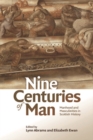 Nine Centuries of Man : Manhood and Masculinities in Scottish History - eBook