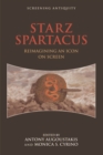 STARZ Spartacus : Reimagining an Icon on Screen - eBook
