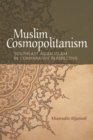Muslim Cosmopolitanism : Southeast Asian Islam in Comparative Perspective - eBook