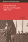 African American Anti-Colonial Thought 1917-1937 - eBook