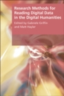 Research Methods for Reading Digital Data in the Digital Humanities - eBook