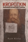 Kropotkin : Reviewing the Classical Anarchist Tradition - eBook