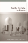 Public Debate in Russia : Matters of (Dis)order - eBook