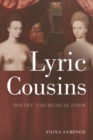 Lyric Cousins : Poetry and Musical Form - eBook