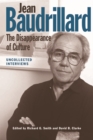 Jean Baudrillard: The Disappearance of Culture : Uncollected Interviews - eBook