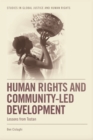 Human Rights and Community-led Development : Lessons from Tostan - eBook