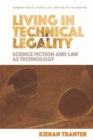 Living in Technical Legality : Science Fiction and Law as Technology - eBook