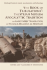 "The Book of Tribulations": The Syrian Muslim Apocalyptic Tradition : An Annotated Translation by Nu'aym b. Hammad al-Marwazi - eBook