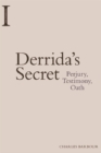 Derrida's Secret : Perjury, Testimony, Oath - eBook