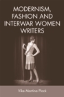 Modernism, Fashion and Interwar Women Writers - eBook