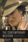 The Contemporary Western : An American Genre Post-9/11 - Book