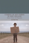 Coming-Of-Age Cinema in New Zealand : Genre, Gender and Adaptation - Book