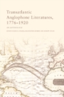 Transatlantic Anglophone Literatures, 1776-1920 - eBook