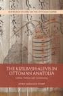 The Kizilbash-Alevis in Ottoman Anatolia : Sufism, Politics and Community - Book