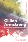 Gillian Armstrong : Popular, Sensual & Ethical Cinema - eBook
