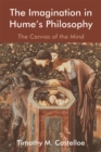The Imagination in Hume's Philosophy : The Canvas of the Mind - eBook