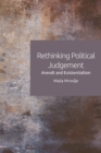 Rethinking Political Judgement : Arendt and Existentialism - Book