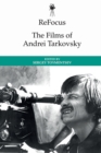 Refocus: the Films of Andrei Tarkovsky - Book