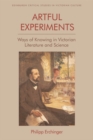 Artful Experiments : Ways of Knowing in Victorian Literature and Science - eBook
