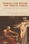 Roman Law before the Twelve Tables : An Interdisciplinary Approach - eBook