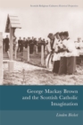 George Mackay Brown and the Scottish Catholic Imagination - Book