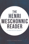 The Henri Meschonnic Reader : A Poetics of Society - Book