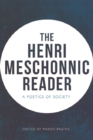The Henri Meschonnic Reader : A Poetics of Society - eBook