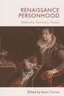 Renaissance Personhood : Materiality, Taxonomy, Process - Book