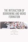 The Interaction of Borrowing and Word Formation - eBook