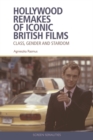 Hollywood Remakes of Iconic British Films : Class, Gender and Stardom - eBook