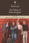 ReFocus: The Films of John Hughes - eBook