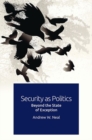Security as Politics : Beyond the State of Exception - eBook