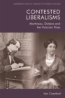 Contested Liberalisms : Martineau, Dickens and the Victorian Press - eBook
