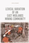 Lexical Variation of an East Midlands Mining Community - eBook