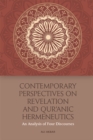 Contemporary Perspectives on Revelation and Qur'?Nic Hermeneutics : An Analysis of Four Discourses - Book