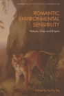 Romantic Environmental Sensibility : Nature, Class and Empire - Book