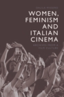 Women, Feminism and Italian Cinema - eBook