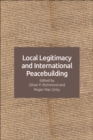 Local Legitimacy and International Peacebuilding - eBook