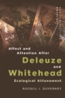 Affect and Attention After Deleuze and Whitehead : Ecological Attunement - eBook