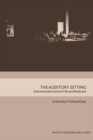 The Auditory Setting : Environmental Sounds in Film and Media Arts - eBook