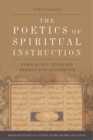 The Poetics of Spiritual Instruction : Farid al-Din ?Attar and Persian Sufi Didacticism - eBook
