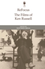 Refocus: The Films of Ken Russell - Book