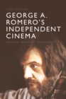 George A. Romero's Independent Cinema - eBook